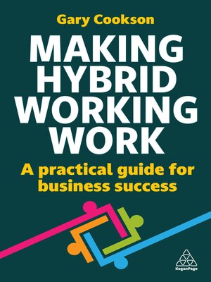 cover image of Making Hybrid Working Work